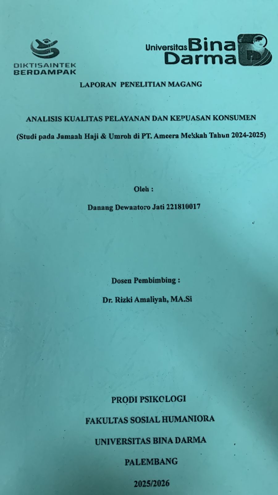 Cover Analisis kualitas pelayanan dan kepuasan konsumen (Studi: Jamaah haji & umroh di PT.Ameera mekkah tahun 2024-2025)