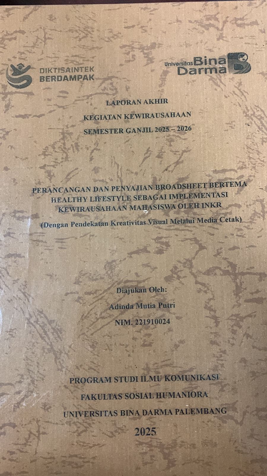 Cover Perancangan dan Penyajian Boardsheet Bertema Healthy Lifestyle Sebagai Implementasi Kewirausahaan Mahasiswa Oleh INKR :  Dengan pendekatan kreativitas visual melaui media cetak