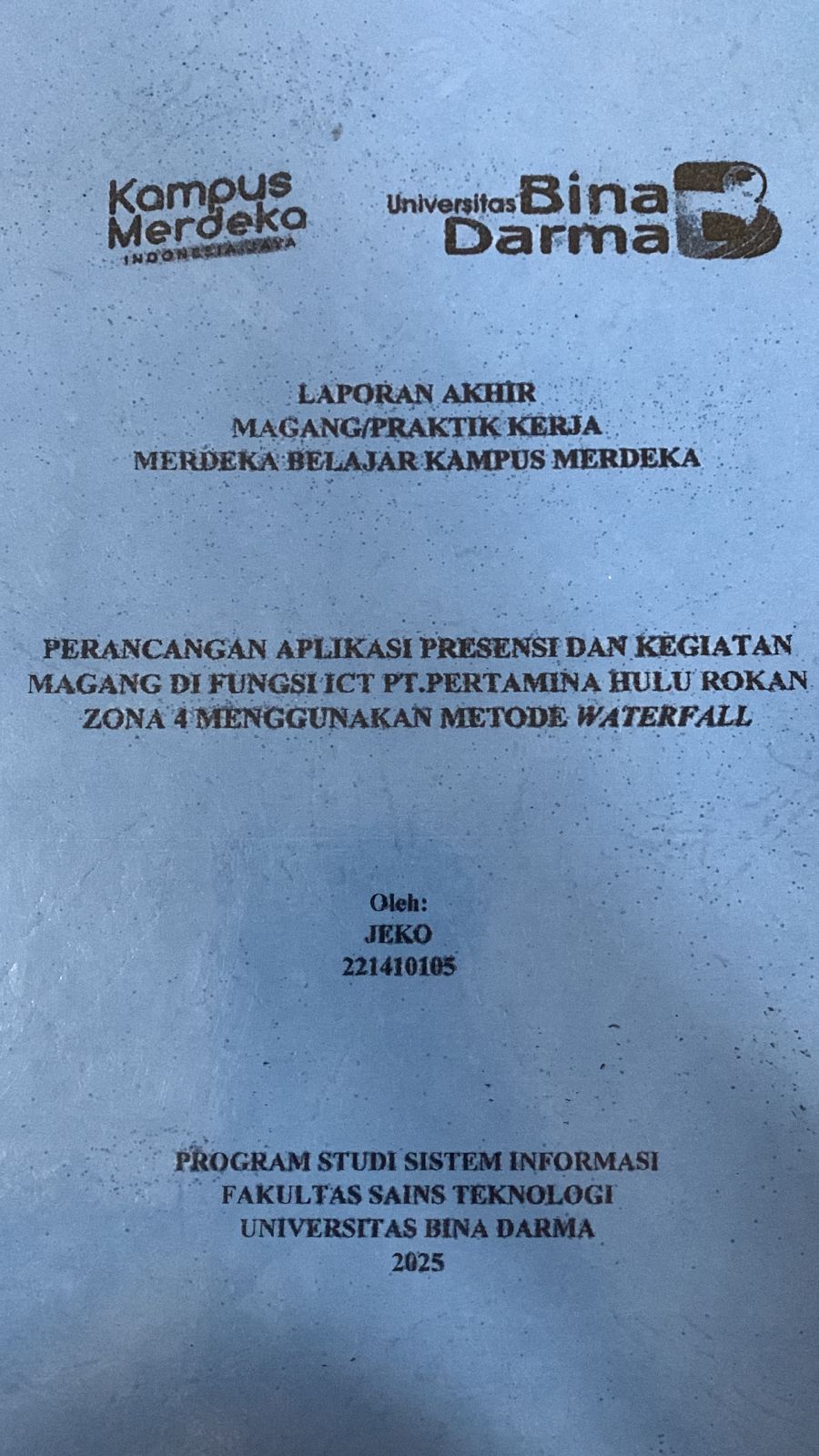 Cover Perancangan Aplikasi Presensi dan Kegiatan Magang Di Fungsi ICT PT.Pertamina Hulu Rokan Zona 4 Menggunakan Metode Waterfall