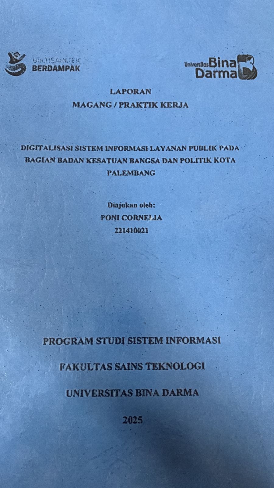 Cover Digitalisasi Sistem Informasi Layanan Publik Pada Bagian Badan Kesatuan Bangsa dan Politik Kota Palembang