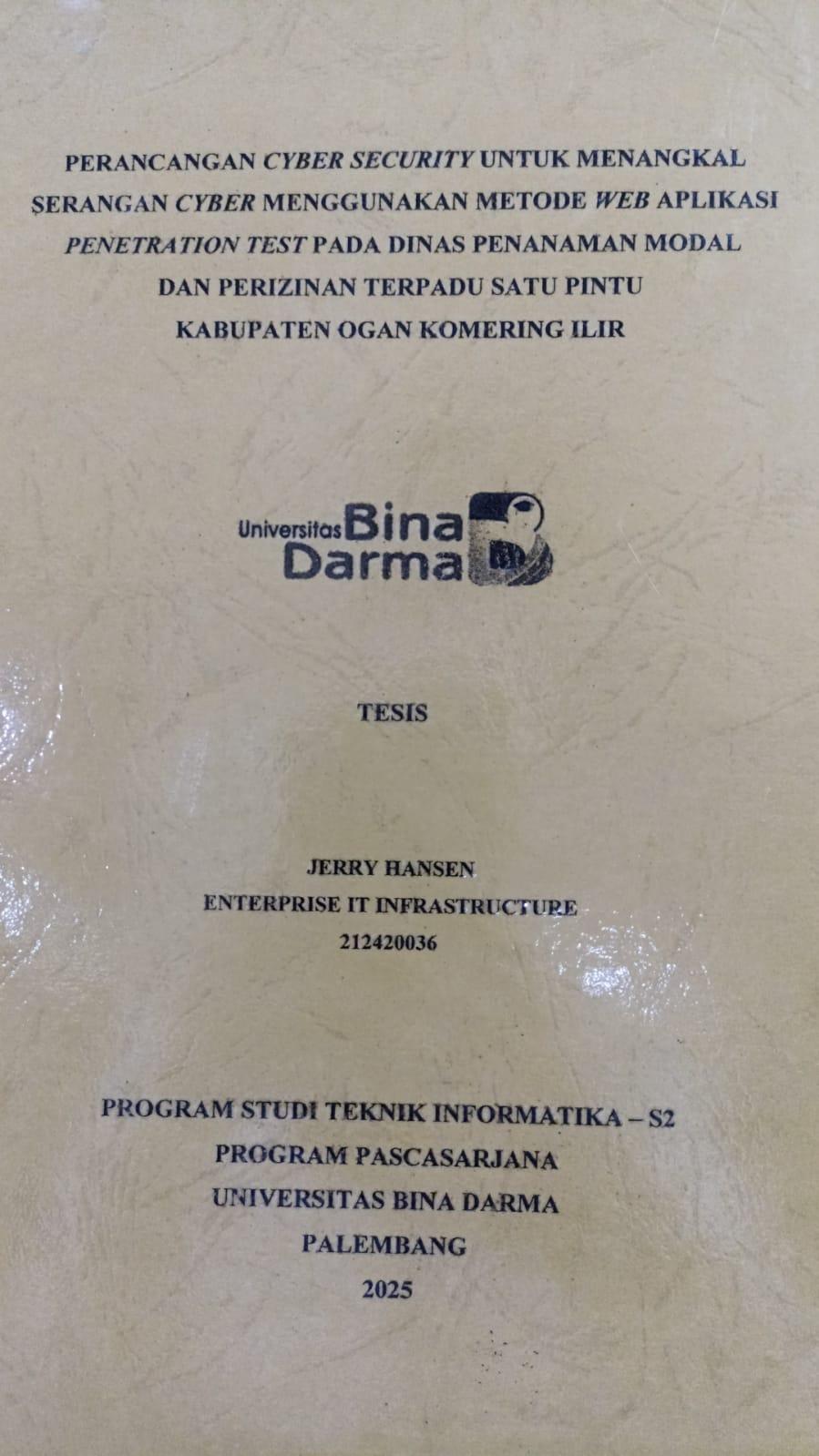 Cover Perancangan cyber security untuk menangkal serangan cyber menggunakan metode web aplikasi penetration test pada Dinas Penanaman Modal dan Perizinan Terpadu Satu Pintu Kabupaten Ogan Komering Ilir