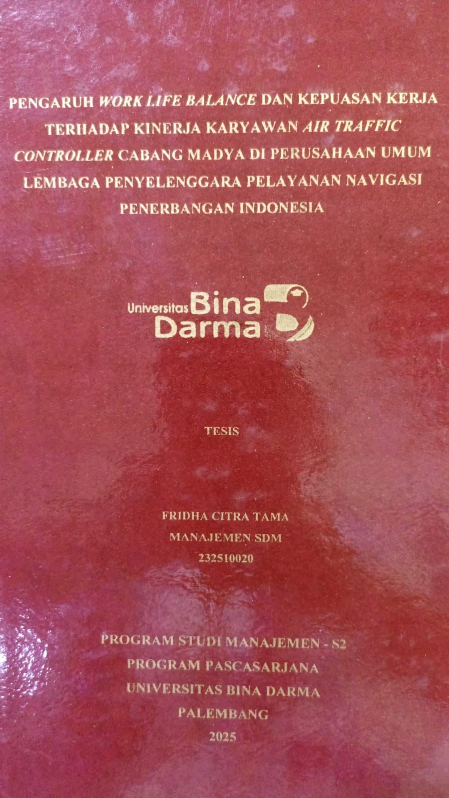 Cover Pengaruh work life balance dan kepuasan kerja karyawan air traffic controller cabang madya di perusahaan umum lembaga penyelenggara pelayanan navigasi penerbangan Indonesia