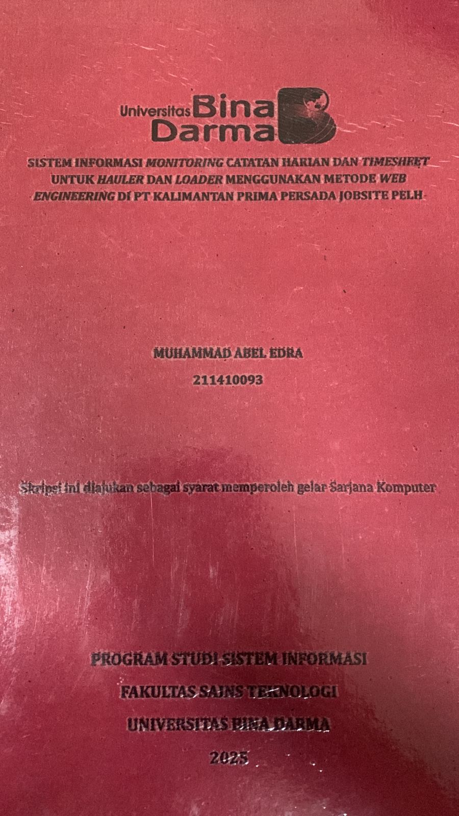Cover Sistem infromasi monitoring catatan harian dan timesheet untuk hauler loader menggunakan metode web engineering di PT kalimantan prima persada jobsite PELH