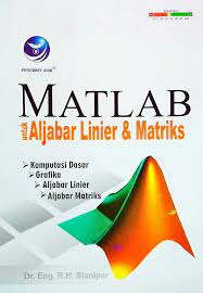 Cover Matlab untuk Aljabar Linier & Matriks / Eng. R. H. Sianipar