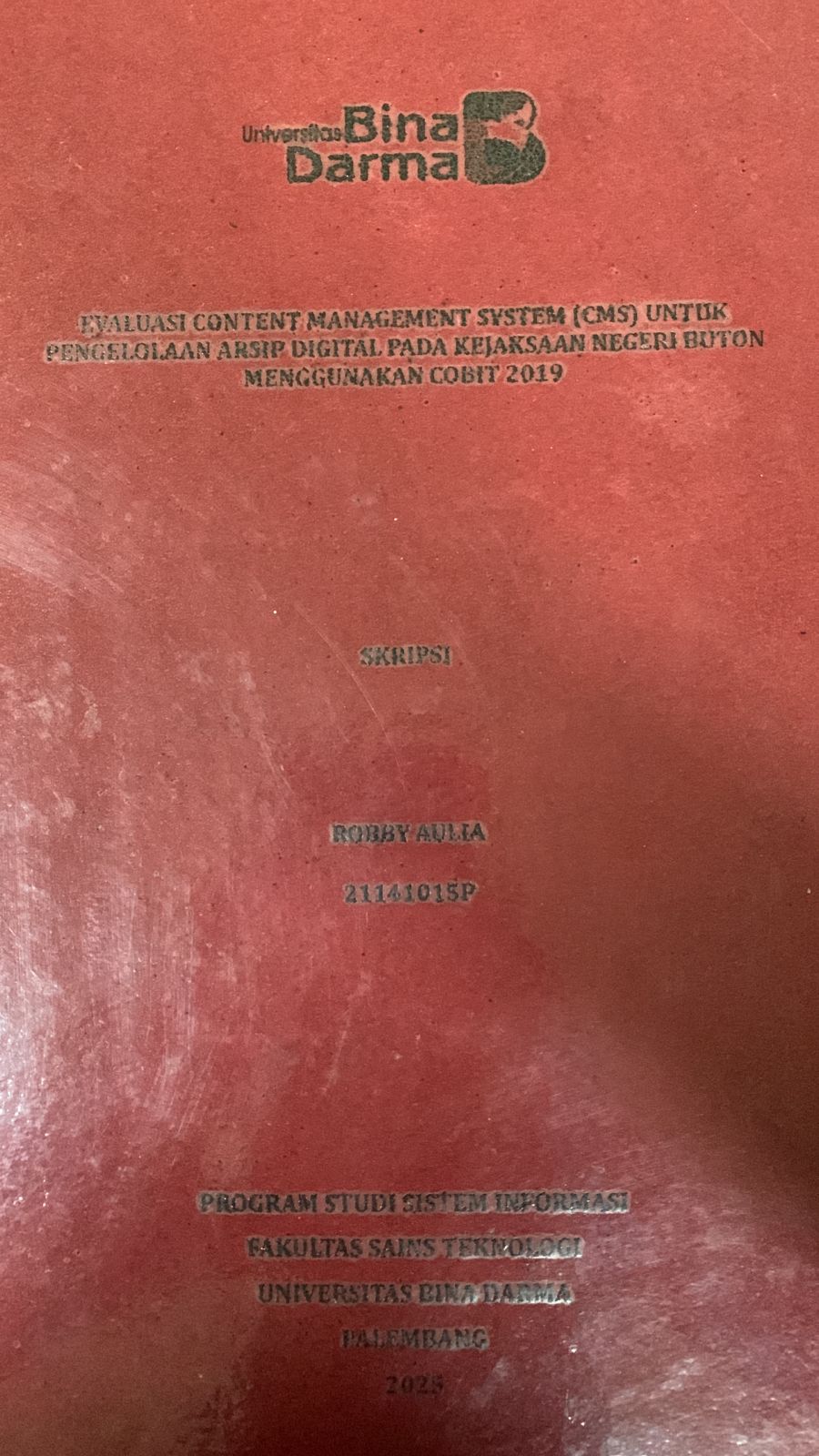 Cover Evaluasi content managament system (CMS) untuk pengelolaan arsip digital pada kejaksaan negeri buton menggunakan cobit 2019