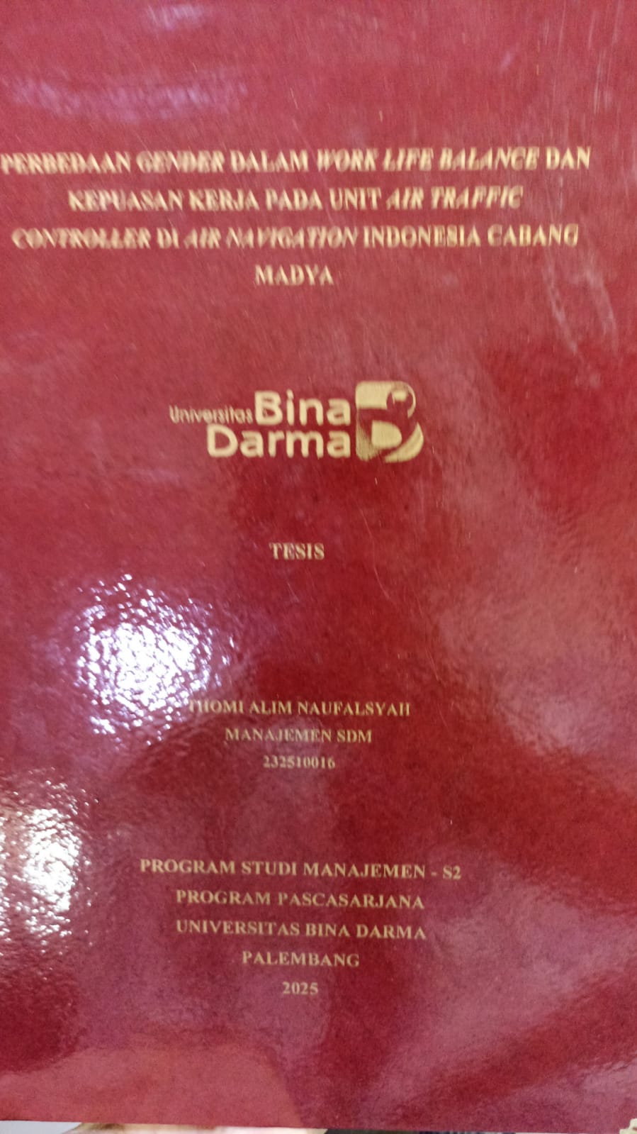 Cover Perbedaan gender dalam work life balance dan kepuasan kerja pada unit air traffic controller di Air Navigation Indonesia cabang Madya