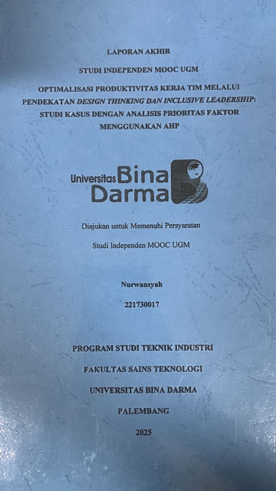 Cover Optimalisasi produktivitas kerja tim melalui pendekatan design thinking dan inclusive leadership: Studi kasus dengan analisis prioritas menggunakan AHP