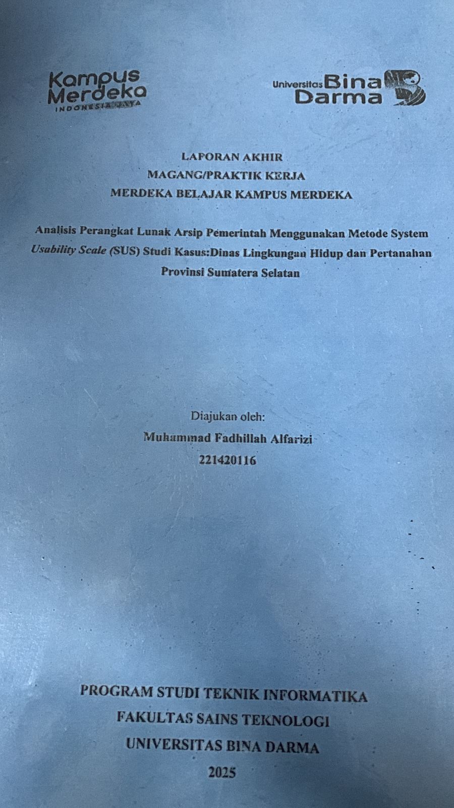 Cover Analisis Perangkat Lunak Arsip Pemerintah Menggunakan Metode System Usibility Scale (SUS) Studi Kasus: Dinas Lingkungan Hidup dan Pertanahan Prov.Sumsel