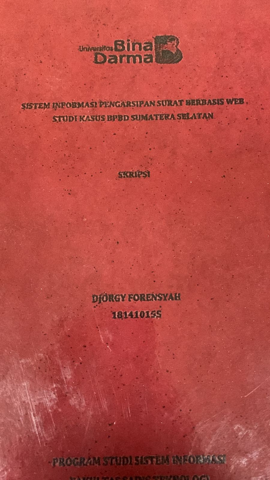 Cover Sistem Informasi Pengarsipan Surat Berbasis Web Studi Kasus BPBD Sumatera Selatan