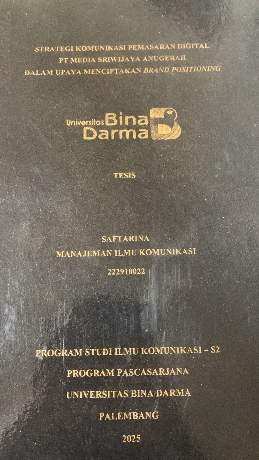 Cover Strategi Komunikasi Pemasaran Digital PT Media Sriwijaya Anugerah dalam Upaya Menciptakan Brand Positioning