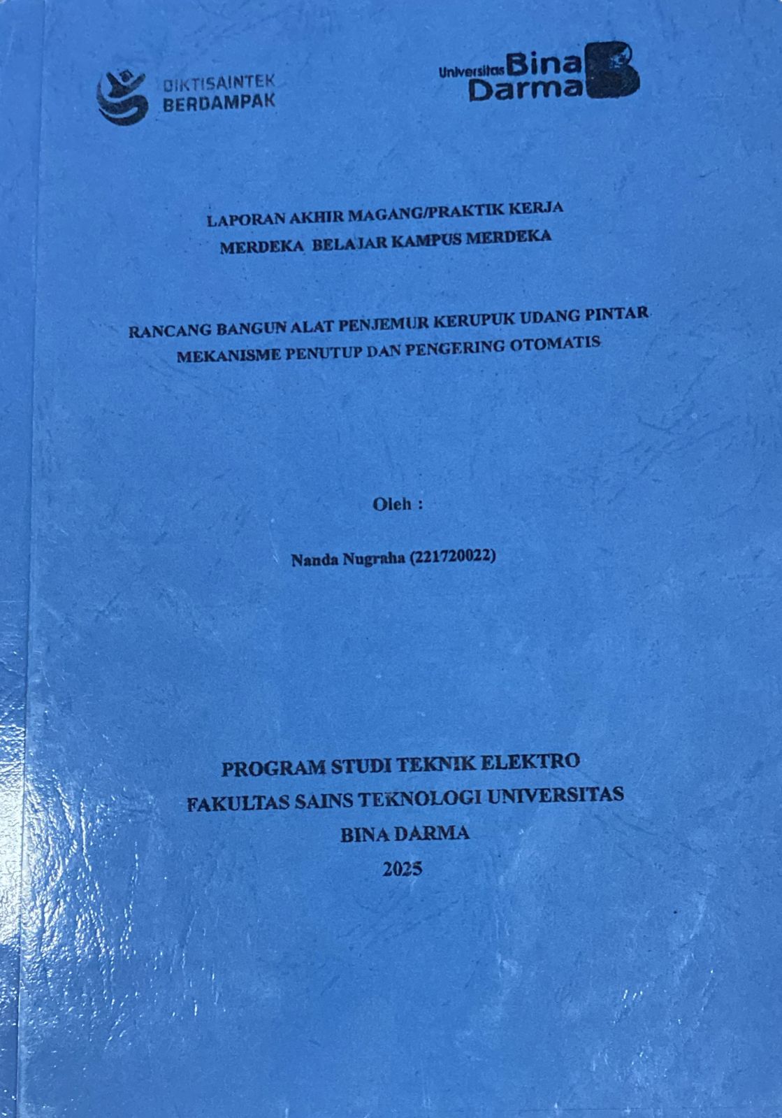 Cover RANCANG BANGUN ALAT PENJEMUR KERUPUK UDANG PINTAR MEKANISME PENUTUP DAN PENGERING OTOMATIS / NANDA NUGRAHA