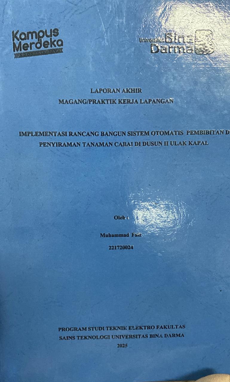 Cover IMPLEMENTASI RANCANG BANGUN SISTEM OTOMATIS PEMBIBITAN D.  PENYIRAMAN TANAMAN CABAI DI DUSUN II ULAK KAPAL / Muhammad Faiz