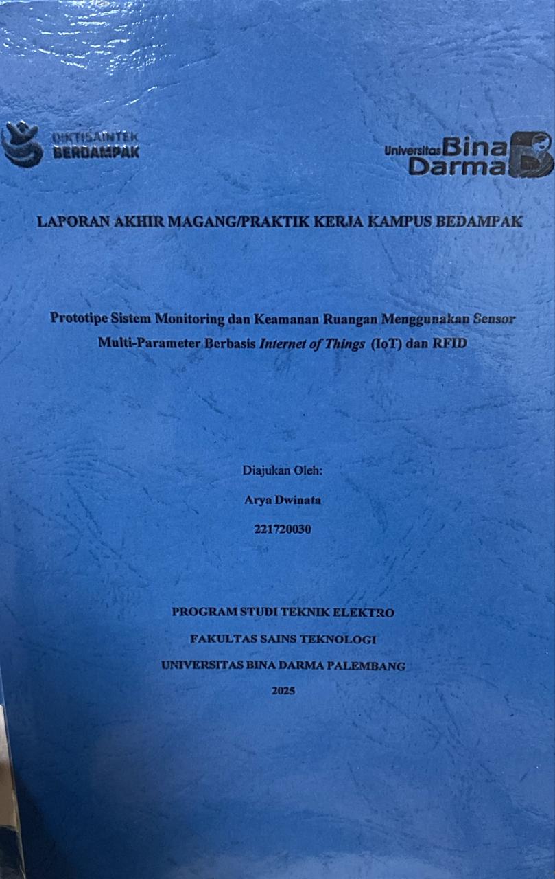 Cover Prototipe Sistem Monitoring dan Keamanan Ruangan Menggunakan Sensor  Multi-Parameter Berbasis Internet of Things (IoT) dan RFID / Arya Dwinata
