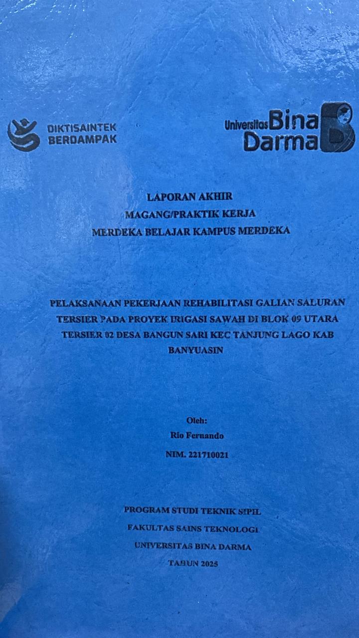 Cover PELAKSANAAN PEKERJAAN REHABILITASI GALIAN SALURAN TERSIER PADA PROYEK IRIGASI SAWAH DI BLOK 09 UTARA TERSIER 02 DESA BANGUN SARI KEC TANJUNG LAGO KAB BANYUASIN / Rio Fernando