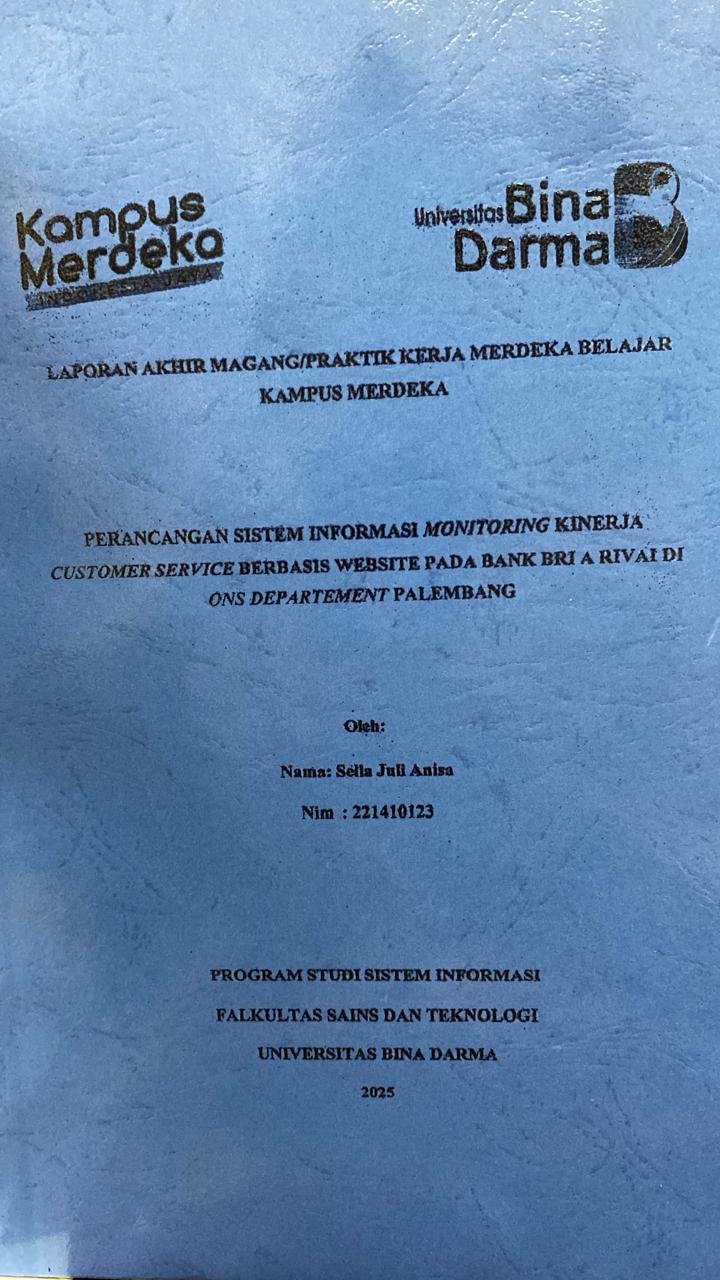 Cover PERANCANGAN SISTEM INFORMASI MONITORING KINERJA CUSTOMER SERVICE BERBASIS WEBSITE PADA BANK BRI A RIVAI DI ONS DEPARTEMENT PALEMBANG / Sella Juli Anisa