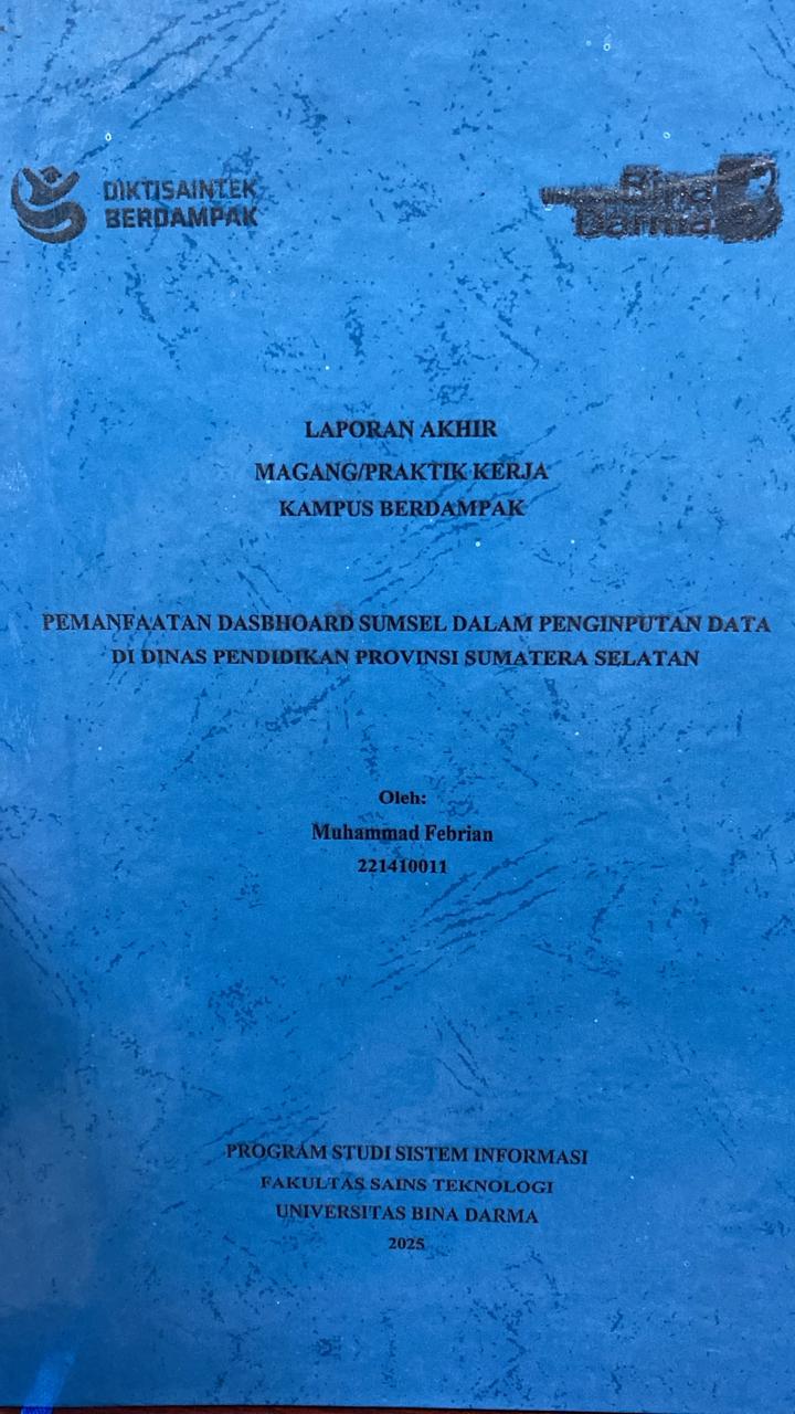 Cover PEMANFAATAN DASBHOARD SUMSEL DALAM PENGINPUTAN DATA DI DINAS PENDIDIKAN PROVINSI SUMATERA SELATAN / Muhammad Febrian