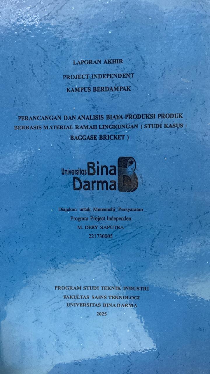 Cover PERANCANGAN DAN ANALISIS BIAYA PRODUKSI PRODUK BERBASIS MATERIAL RAMAH LINGKUNGAN (STUDI KASUS:  BAGGASE BRICKET) / M. DERY SAPUTRA