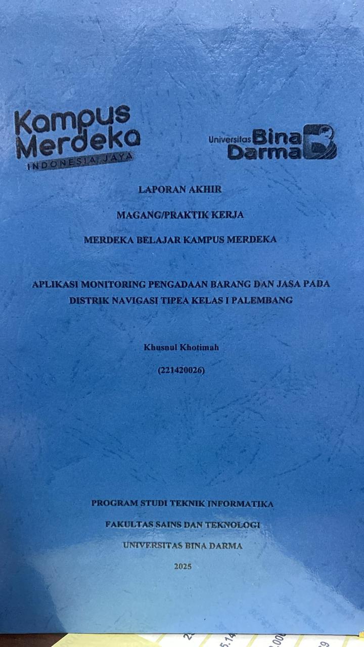 Cover APLIKASI MONITORING PENGADAAN BARANG DAN JASA PADA  DISTRIK NAVIGASI TIPEA KELAS I PALEMBANG / Khusnul Khotimah