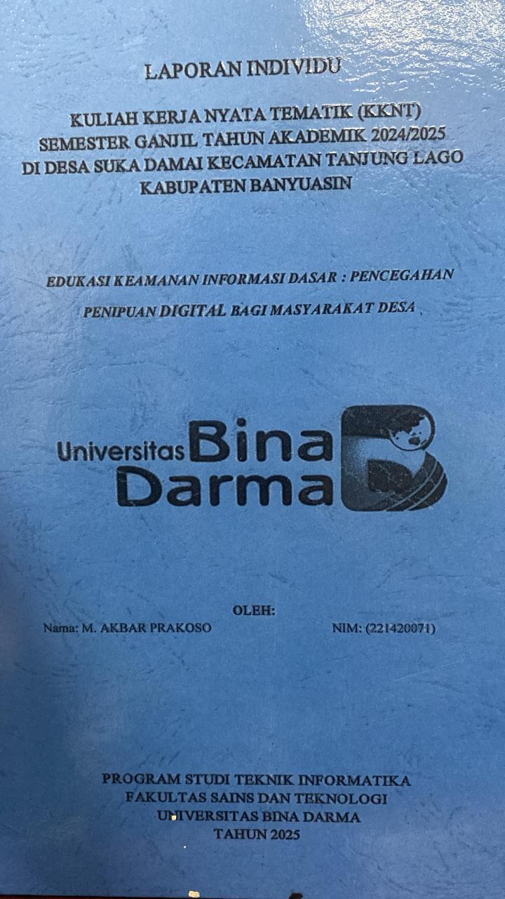 Cover EDUKASI KEAMANAN INFORMASI DASAR: PENCEGAHAN  PENIPUAN DIGITAL BAGI MASYARAKAT DESA / M. AKBAR PRAKOSO