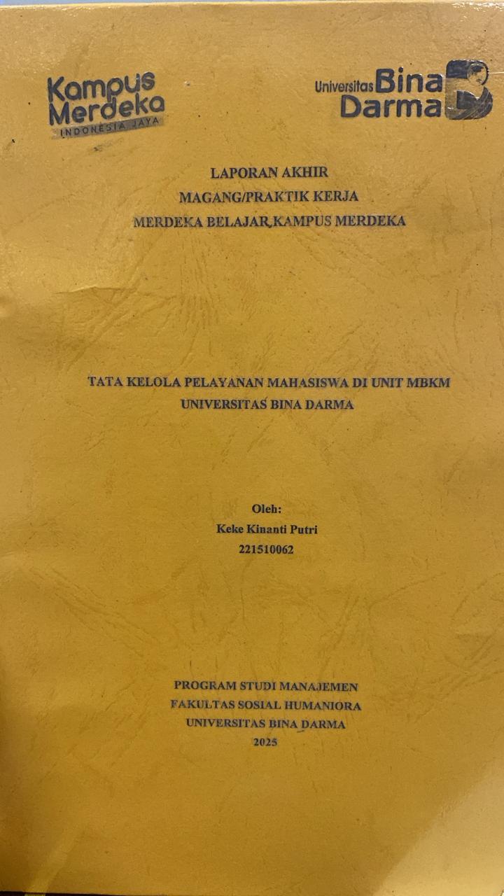 Cover TATA KELOLA PELAYANAN MAHASISWA DI UNIT MBKM  UNIVERSITAS BINA DARMA / Keke Kinanti Putri