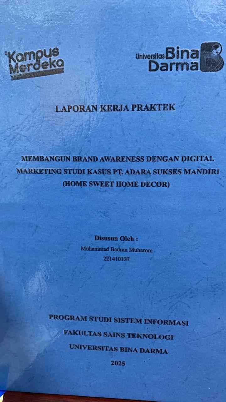 Cover MEMBANGUN BRAND AWARENESS DENGAN DIGITAL MARKETING STUDI KASUS PT. ADARA SUKSES MANDIRI  (HOME SWEET HOME DECOR / Muhammad Badran Muharom