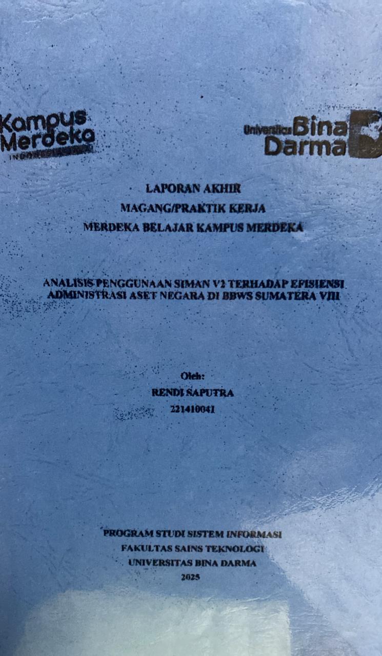 Cover ANALISIS PENGGUNAAN SIMAN V2 TERHADAP EFISIENSI ADMINISTRASI ASET NEGARA DI BBWS SUMATERA VII / RENDI SAPUTRA