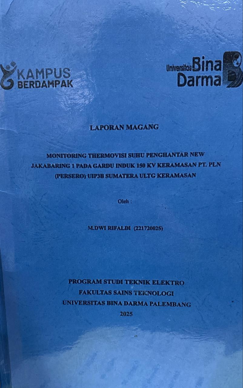 Cover MONITORING THERMOVISI SUHU PENGHANTAR NEW  JAKABARING 1 PADA GARDU INDUK 150 KV KERAMASAN PT. PLN  (PERSERO) UIP3B SUMATERA ULTG KERAMASAN / M.DWI RIFALDI
