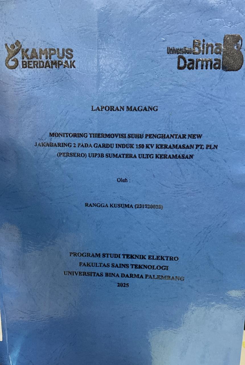 Cover MONITORING THERMOVISI SURU PENGHANTAR NEW  JAKABARING 2 PADA GARDU INDUK 150 KV KERAMASAN PT. PLN  (PERSERO) UIP3B SUMATERA ULTG KERAMASAN / RANGGA KUSUMA