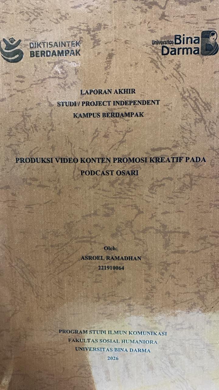 Cover PRODUKSI VIDEO KONTEN PROMOSI KREATIF PADA  PODCAST OSARI / ASROEL RAMADHAN