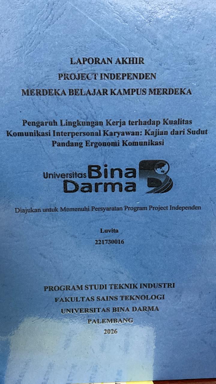 Cover Pengaruh Lingkungan Kerja terhadap Kualitas  Komunikasi Interpersonal Karyawan: Kajian dari Sudut Pandang Ergonomi Komunikas / Luvita