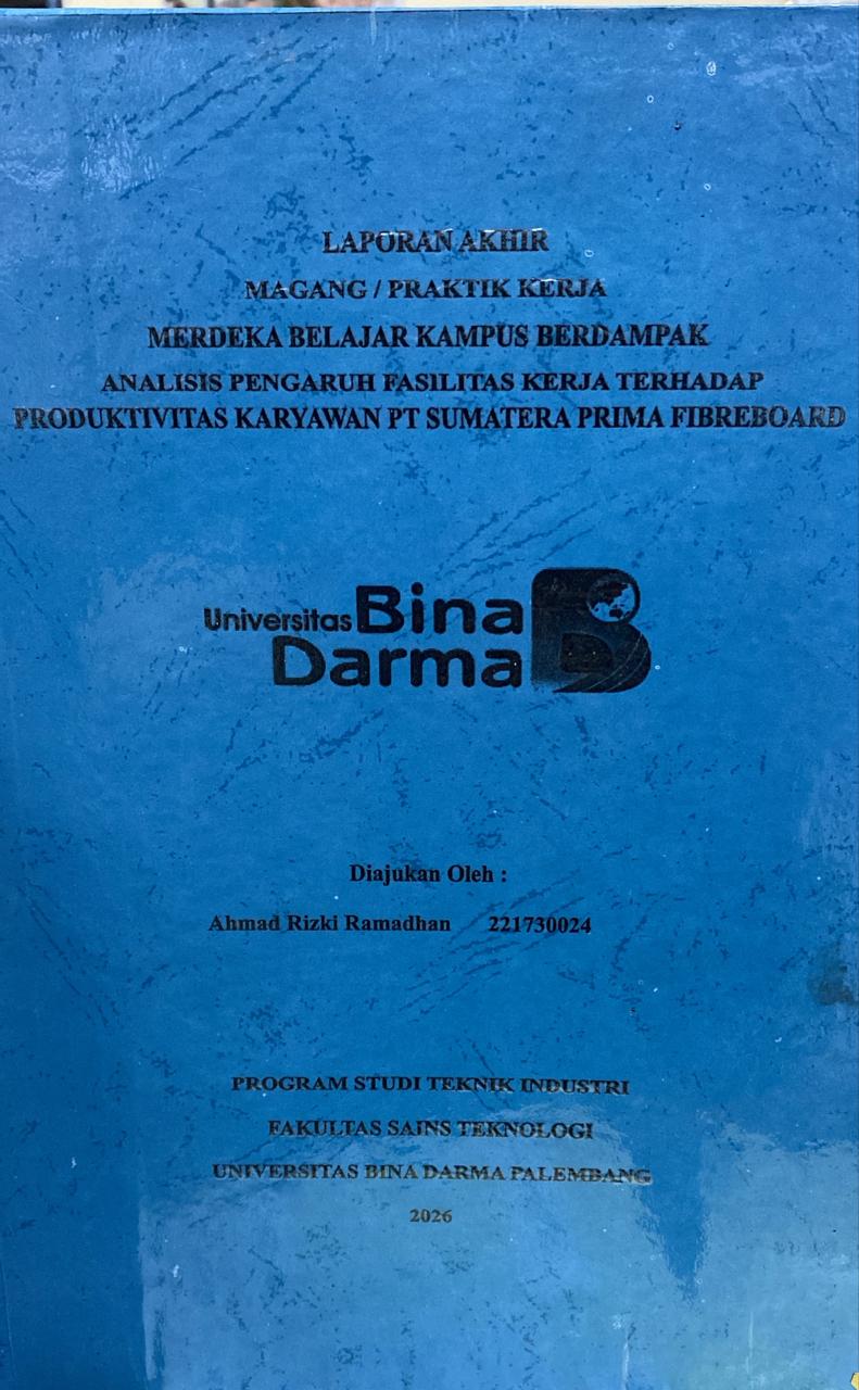 Cover ANALISIS PENGARUH FASILITAS KERJA TERHADAP PRODUKTIVITAS KARYAWAN PT SUMATERA PRIMA FIBREBOAR / Ahmad Rizki Ramadhan