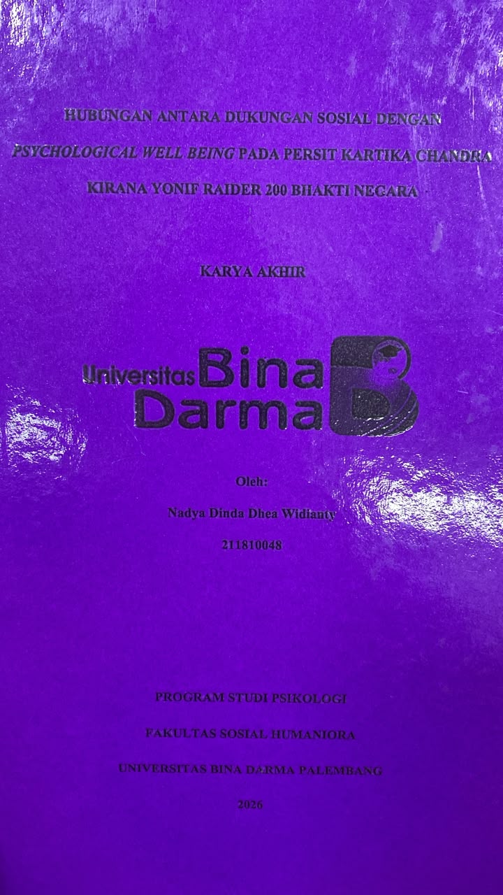 Cover HUBUNGAN ANTARA DUKUNGAN SOSIAL DENGAN PSYCHOLOGICAL WELL BEING PADA PERSIT KARTIKA CHANDRA KIRANA YONIF RAIDER 200 BHAKTI NEGARA / Nadya Dinda Dhea Widianty