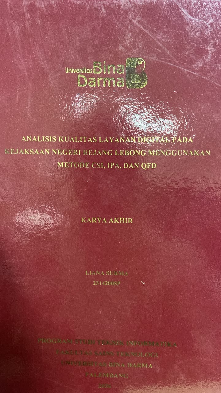 Cover ANALISIS KUALITAS LAYANAN DIGITAL PADA KEJAKSAAN NEGERI REJANG LEBONG MENGGUNAKAN METODE CSI, IPA, DAN QFD / LIANA SUKMA