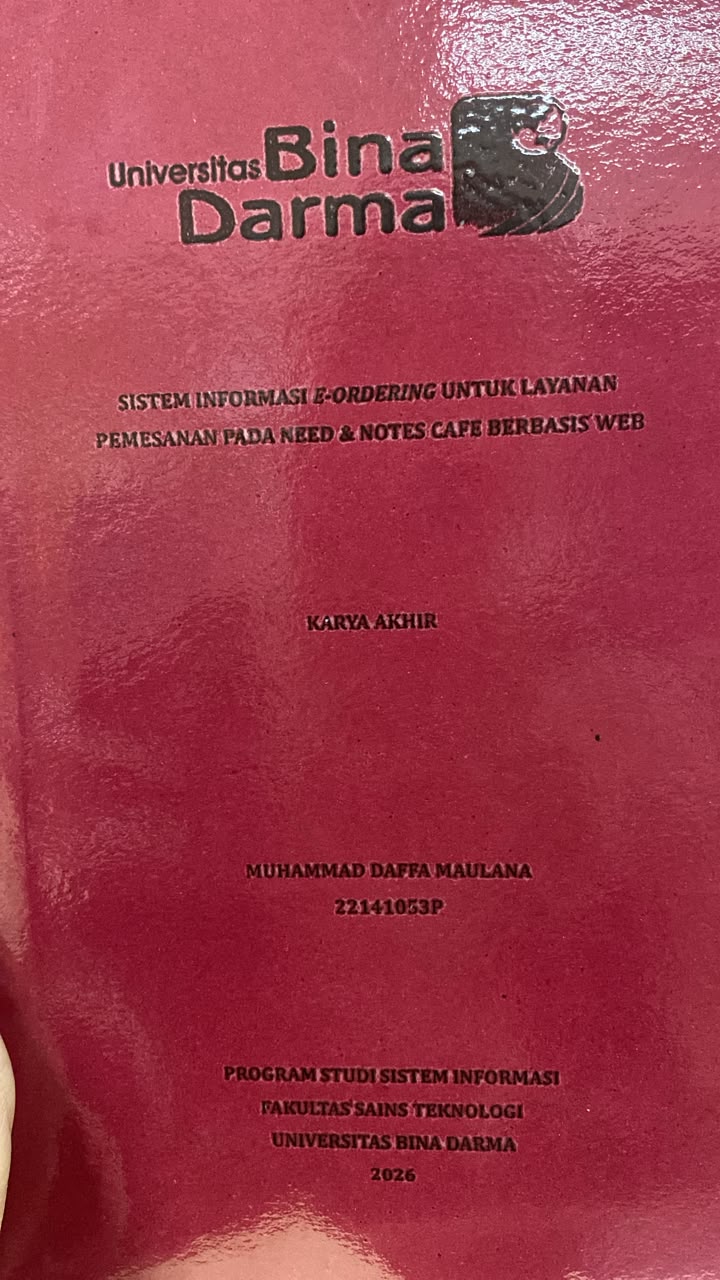 Cover SISTEM INFORMASI E-ORDERING UNTUK LAYANAN  PEMESANAN PADA NEED & NOTES CAFE BERBASIS WEB / MUHAMMAD DAFFA MAULANA