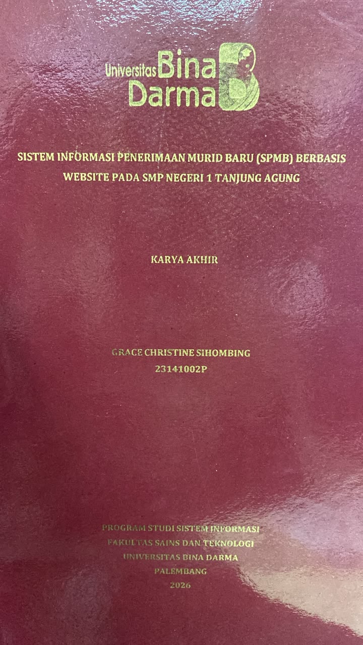 Cover SISTEM INFORMASI PENERIMAAN MURID BARU (SPMB) BERBASIS  WEBSITE PADA SMP NEGERI 1 TANJUNG AGUNG / GRACE CHRISTINE SIHOMBING