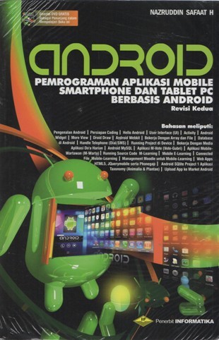 Cover ANDROID :  Pemrograman Aplikasi Mobile Smartphone dan Tablet PC Berbasis Android / NAZRUDDIN SAFAAT H