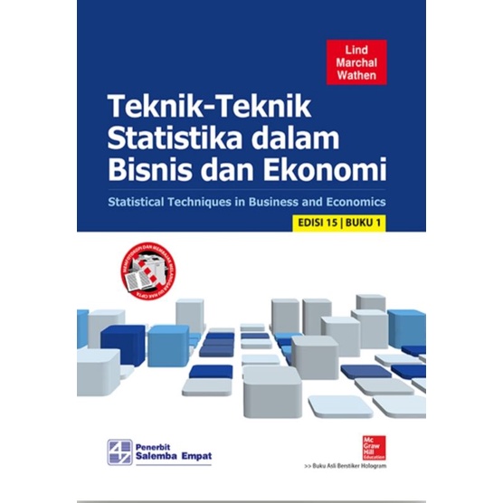 Cover Teknik-Teknik Statistika Dalam Bisnis dan Ekonomi :  Statistical Techniques in Business and Economics / Douglas A. Lind, William G. Marchal, dan Samuel A. Wathen