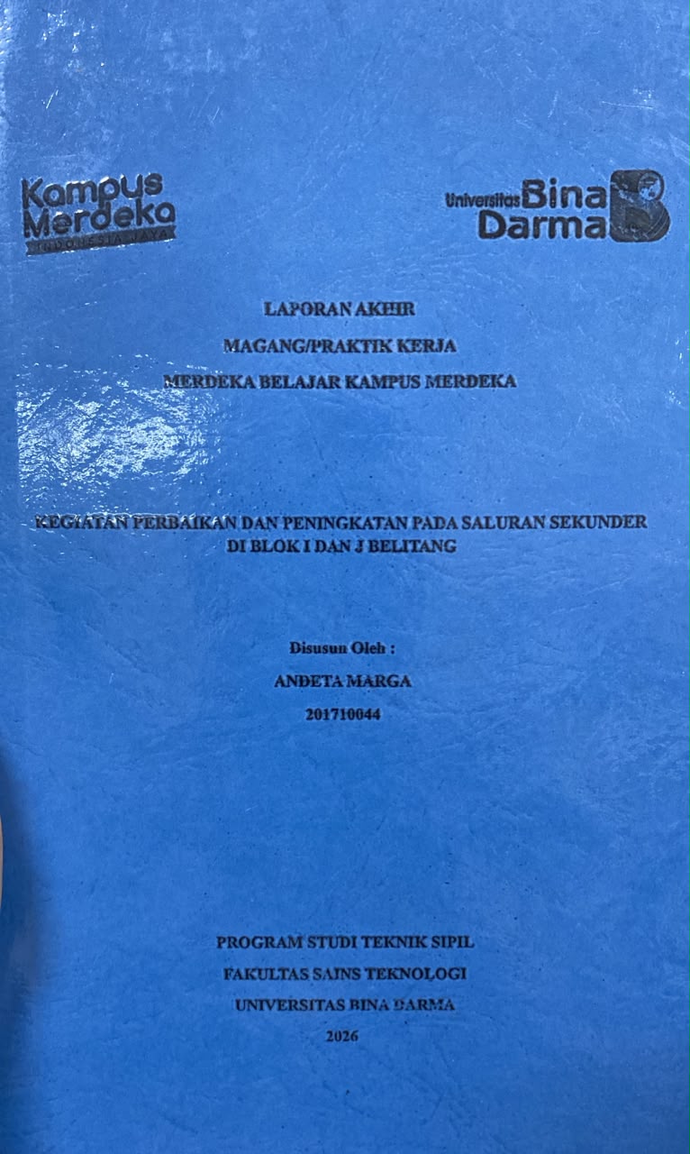 Cover KEGIATAN PERBAIKAN DAN PENINGKATAN PADA SALURAN SEKUNDER DI BLOK I DAN J BELITANG / ANDETA MARGA