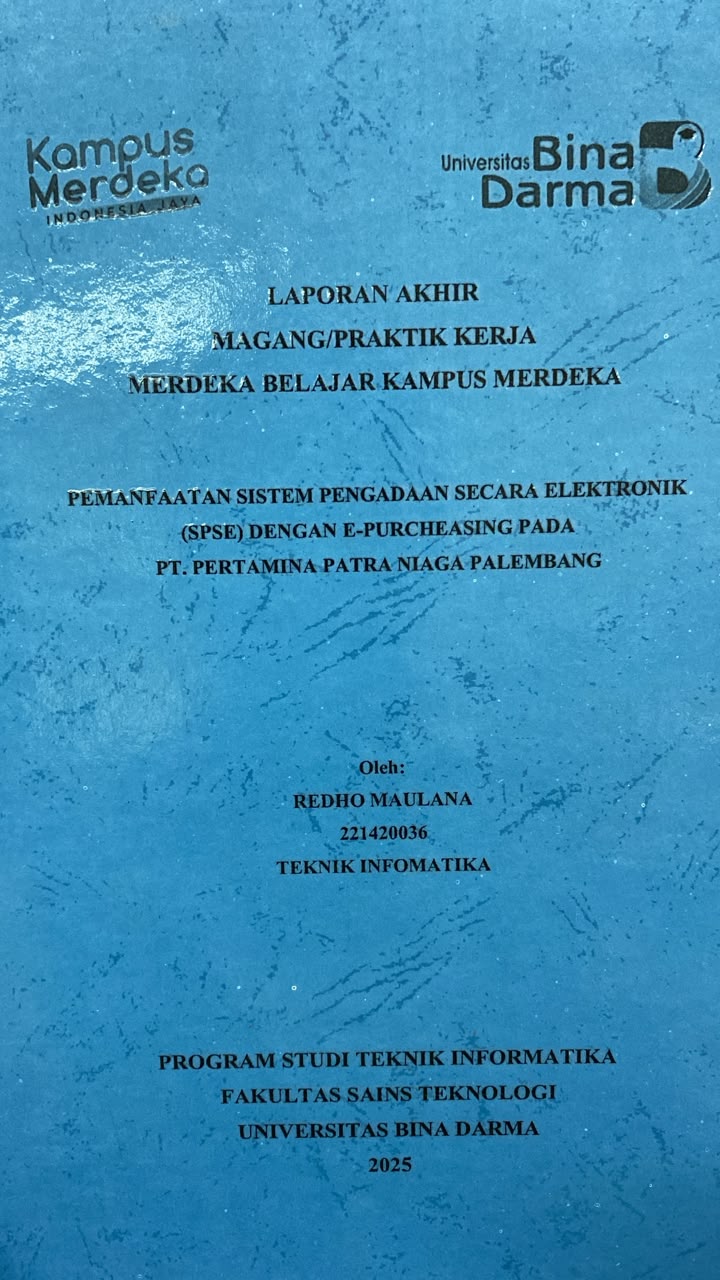 Cover PEMANFAATAN SISTEM PENGADAAN SECARA ELEKTRONIK  (SPSE) DENGAN E-PURCHEASING PADA  PT. PERTAMINA PATRA NIAGA PALEMBANG / REDHO MAULANA