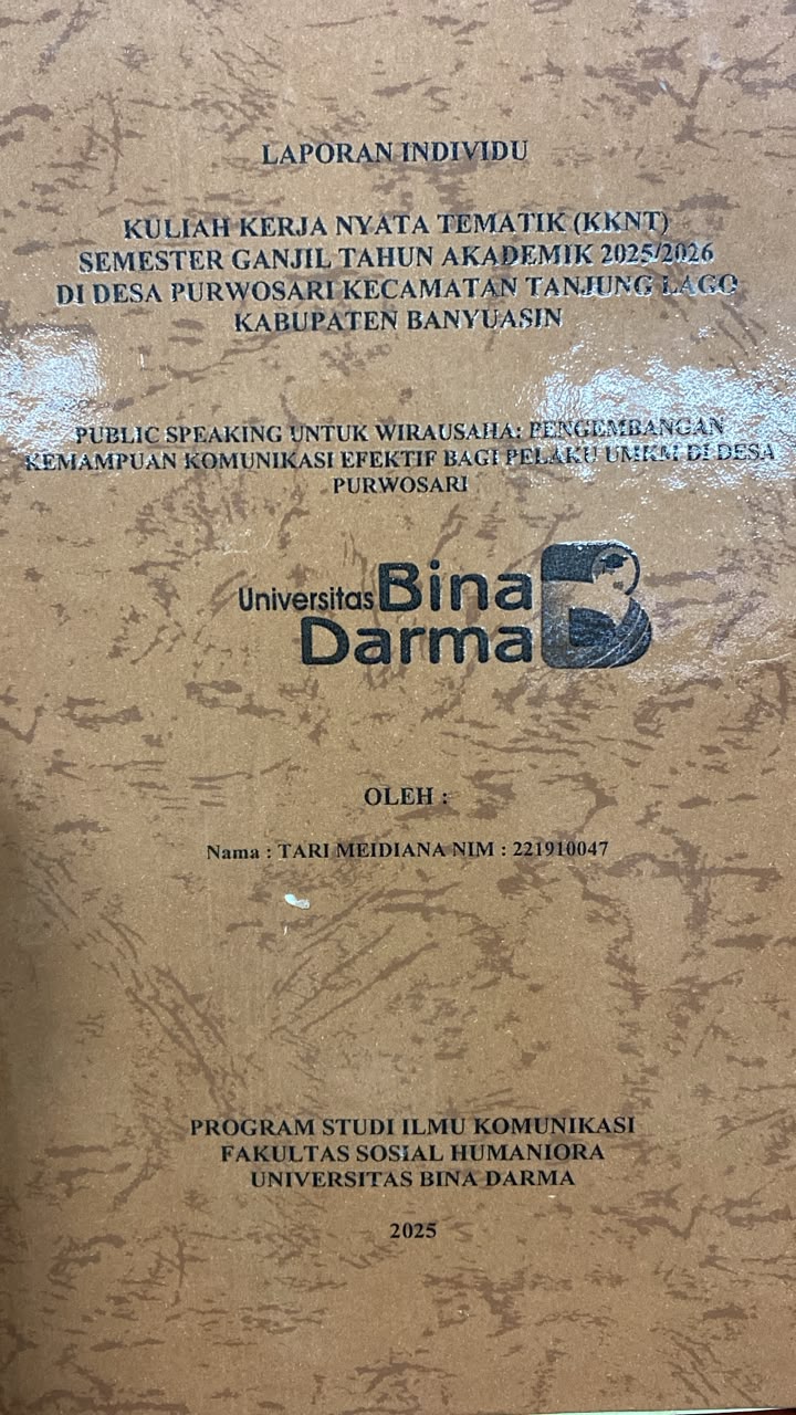 Cover PUBLIC SPEAKING UNTUK WIRAUSAHA: PENGEMBANGAN KEMAMPUAN KOMUNIKASI EFEKTIF BAGI PELAKU UMKM DI DESA PURWOSARI / TARI MEIDIANA