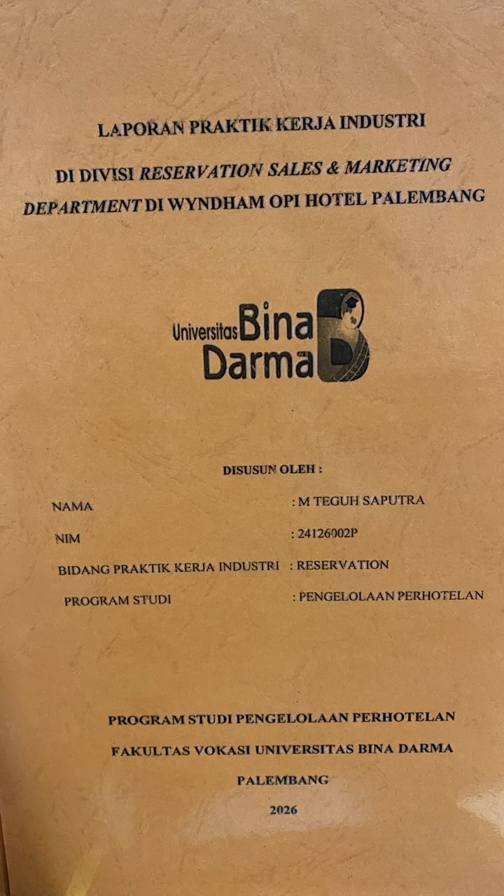 Cover DI DIVISI RESERVATION SALES & MARKETING DEPARTMENT DI WYNDHAM OPI HOTEL PALEMBANG / M TEGUH SAPUTRA