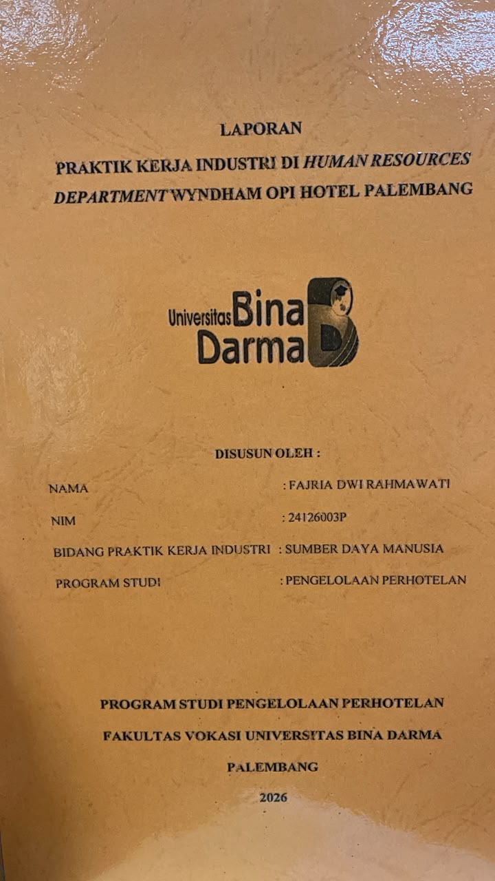 Cover PRAKTIK KERJA INDUSTRI DI HUMAN RESOURCES DEPARTMENT WYNDHAM OPI HOTEL PALEMBANG / FAJRIA DWI RAHMAWATI