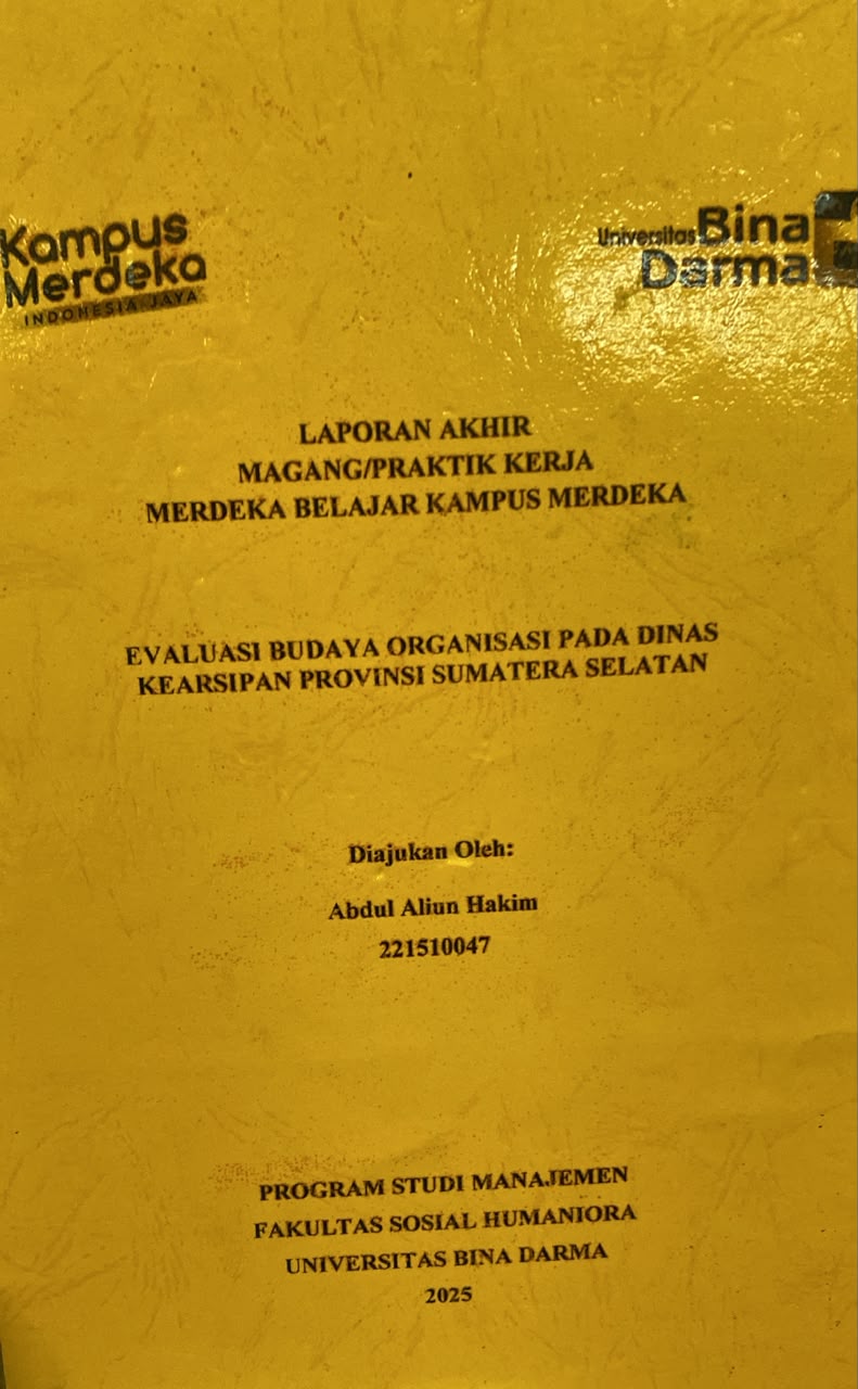 Cover EVALUASI BUDAYA ORGANISASI PADA DINAS KEARSIPAN PROVINSI SUMATERA SELATANN / Abdul Aliun Hakim