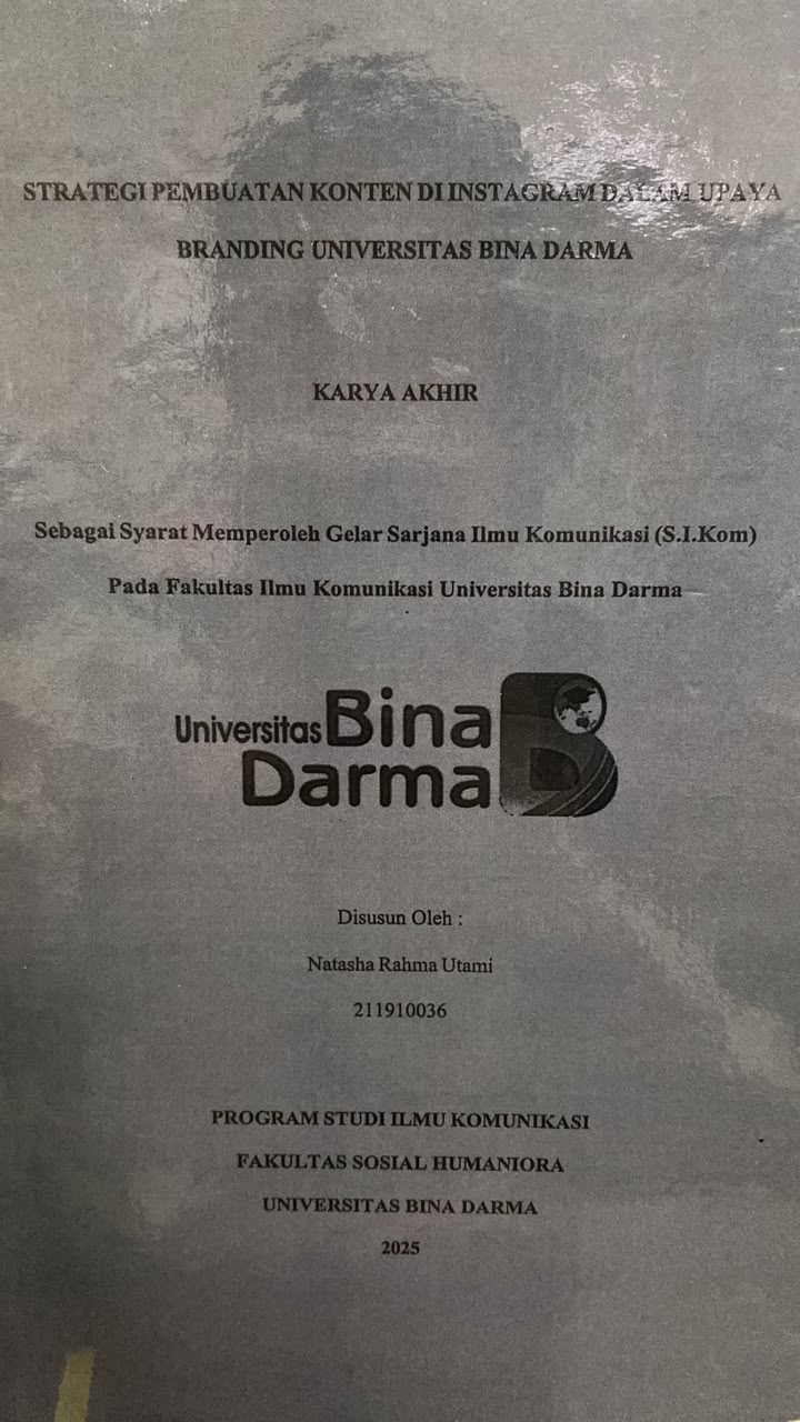 Cover STRATEGI PEMBUATAN KONTEN DI INSTAGRAM DALAM UPAYA BRANDING UNIVERSITAS BINA DARMA / Natasha Rahma Utami