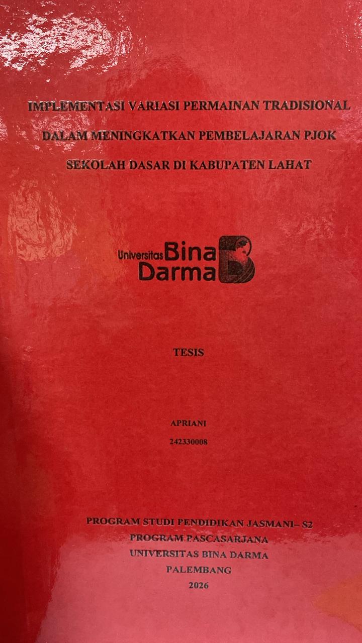 Cover IMPLEMENTASI VARIASI PERMAINAN TRADISIONAL  DALAM MENINGKATKAN PEMBELAJARAN PJOK SEKOLAH DASAR DI KABUPATEN LAHAT / APRIANI