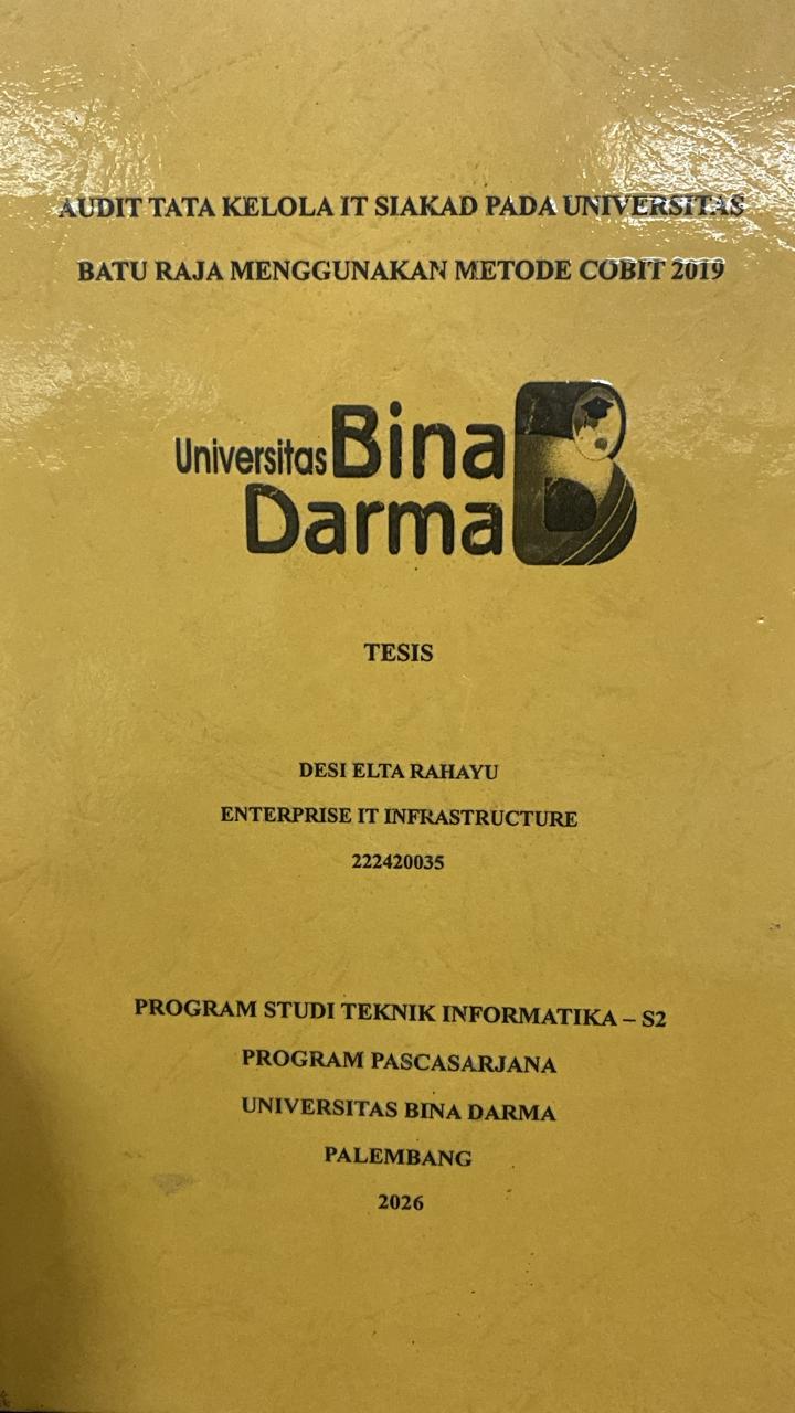 Cover AUDIT TATA KELOLA IT SIAKAD PADA UNIVERSITAS  BATU RAJA MENGGUNAKAN METODE COBIT 2019 / DESI ELTA RAHAYU