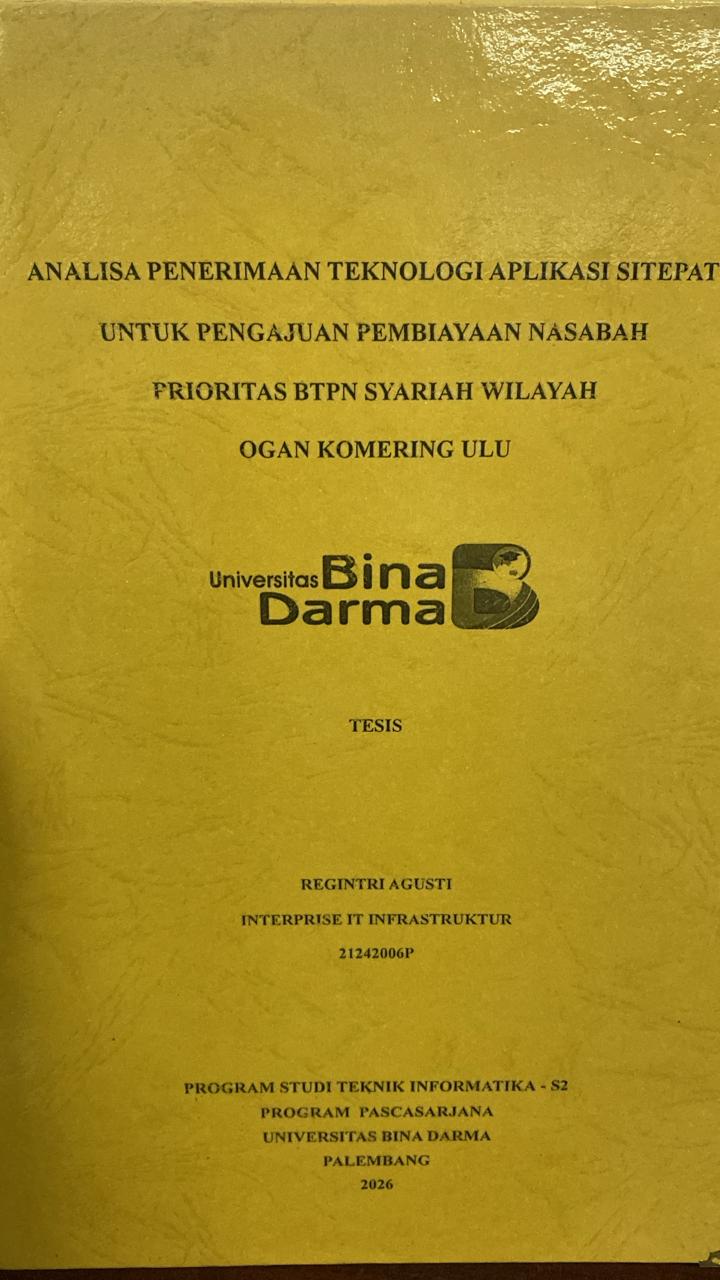 Cover ANALISA PENERIMAAN TEKNOLOGI APLIKASI SITEPAT  UNTUK PENGAJUAN PEMBIAYAAN NASABAH  PRIORITAS BTPN SYARIAH WILAYAH  OGAN KOMERING ULU / REGINTRI AGUSTI