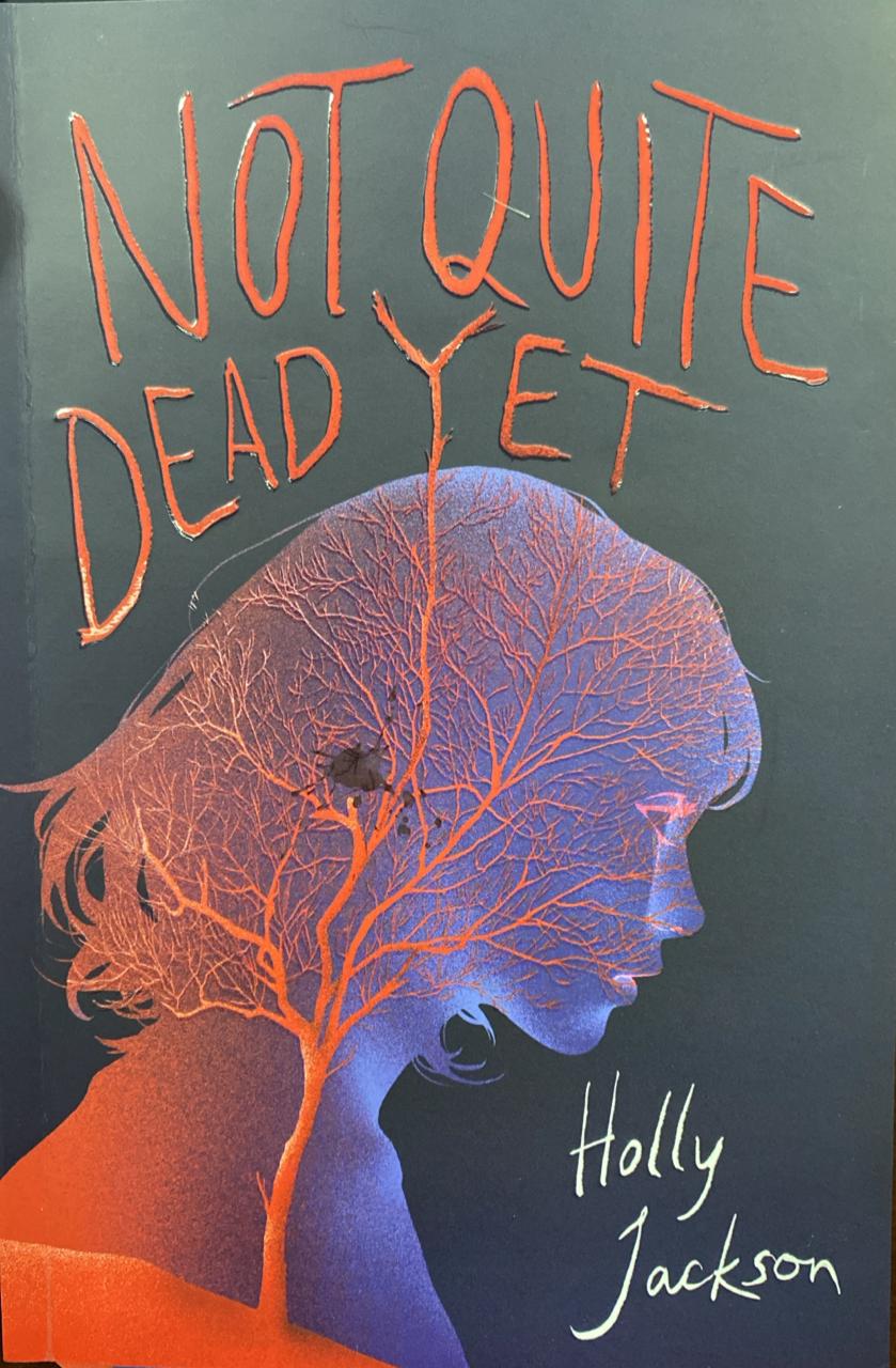 Cover Not Quite Dead Yet / Holly Jackson