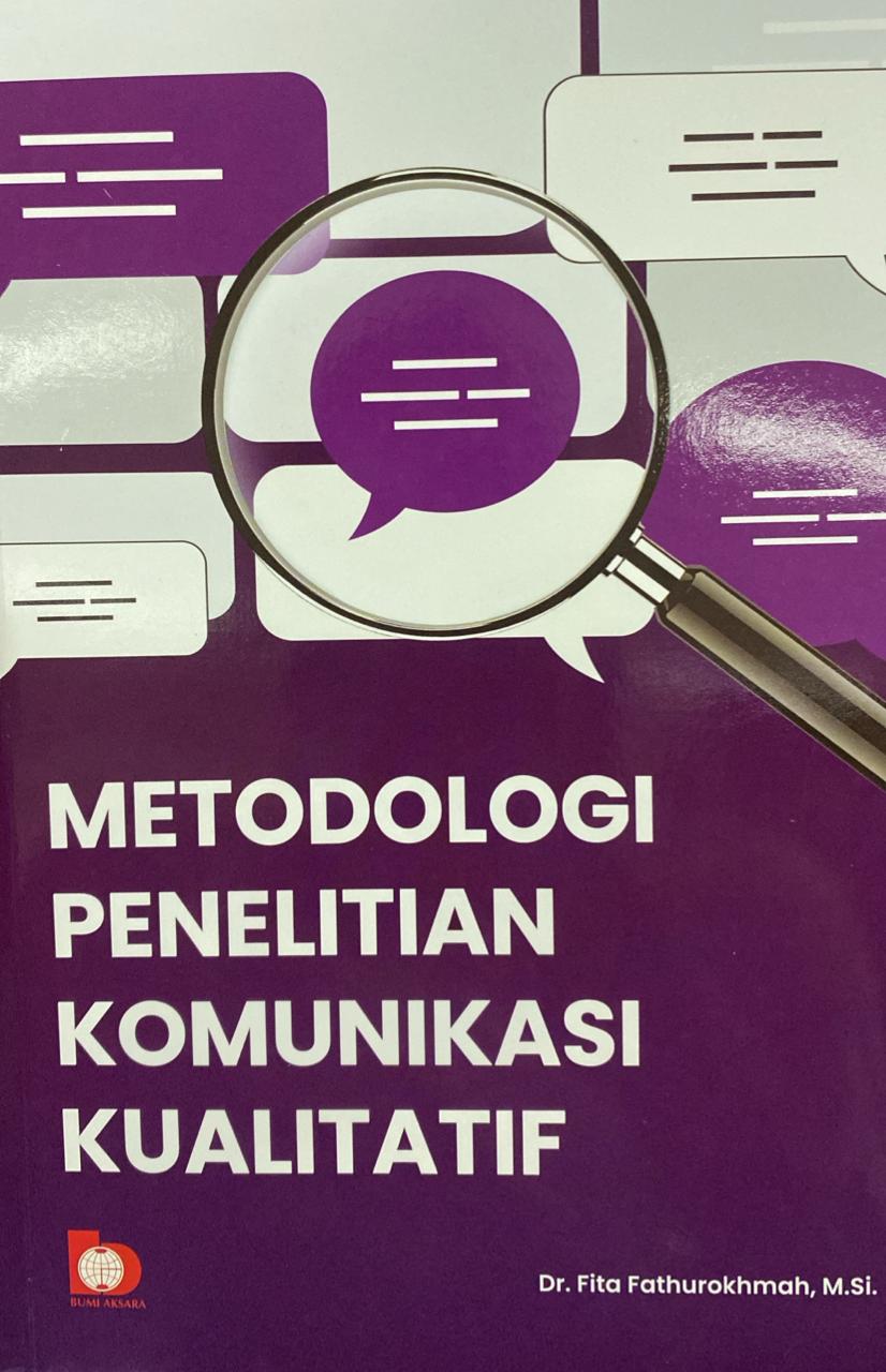 Cover METODOLOGI PENELITIAN KOMUNIKASI KUALITATIF / Fita Fathurokhmah