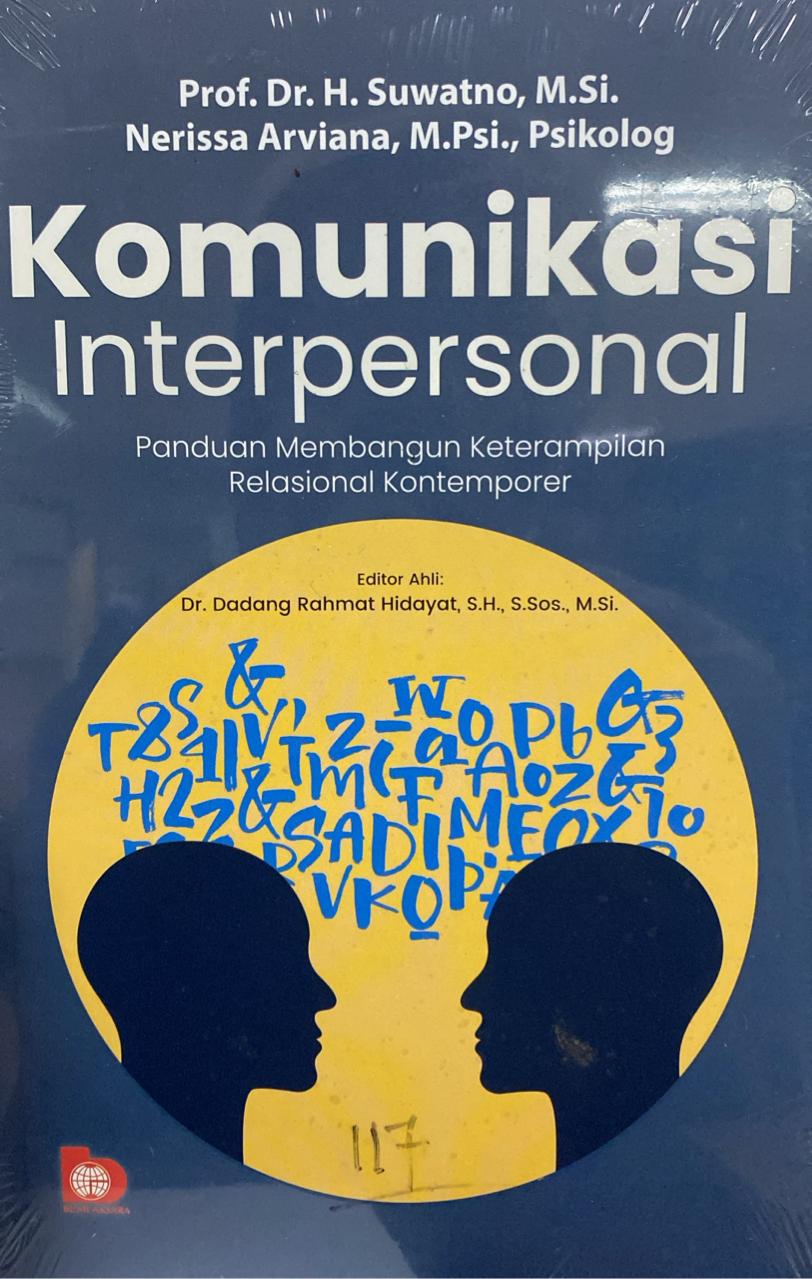Cover Komunikasi Interpersonal :  Panduan Membangun Keterampilan Relasional Kontemporer / Dadang Rahmat Hidayat